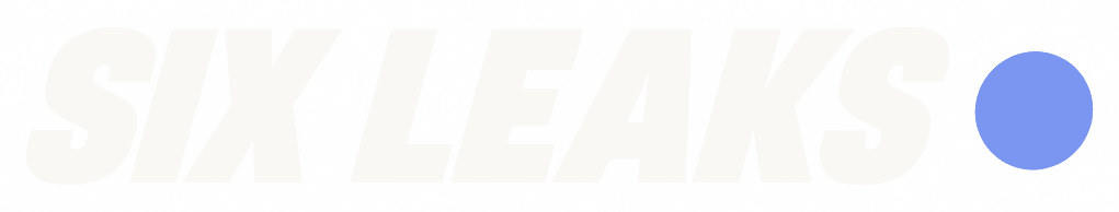 Six Leaks